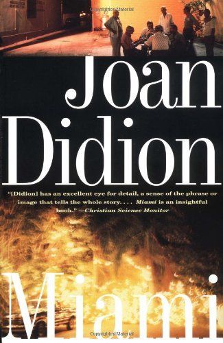 Miami, by Joan Didion