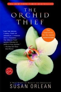 The Orchid Thief, by Susan Orlean